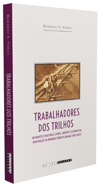 Título: Trabalhadores dos trilhos — Imigrantes e nacionais livres, libertos e escravos na construção da primeira ferrovia baiana (1858-1863) Autor: Robério S. Souza Editora da Unicamp Páginas: 272 Preço: R$ 46,00 Área de interesse: História www.editoraunicamp.com.br