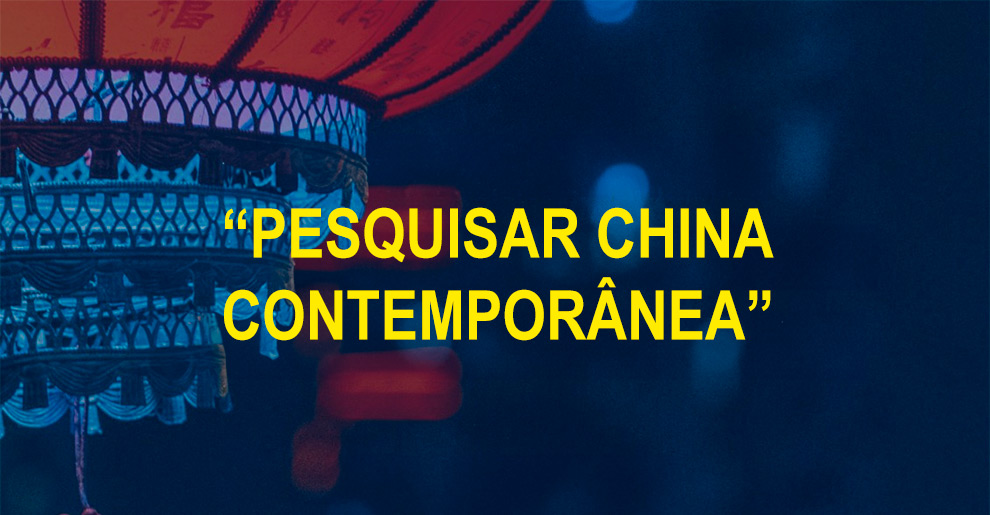 Grupo de Estudos Brasil China organiza o seminário “Pesquisar China Contemporânea”; inscrições podem ser feitas até 18 de julho