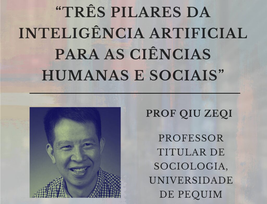 Palestra organizada pelo Grupo de Estudos Brasil-China aborda inteligência artificial para as ciências humanas e sociais