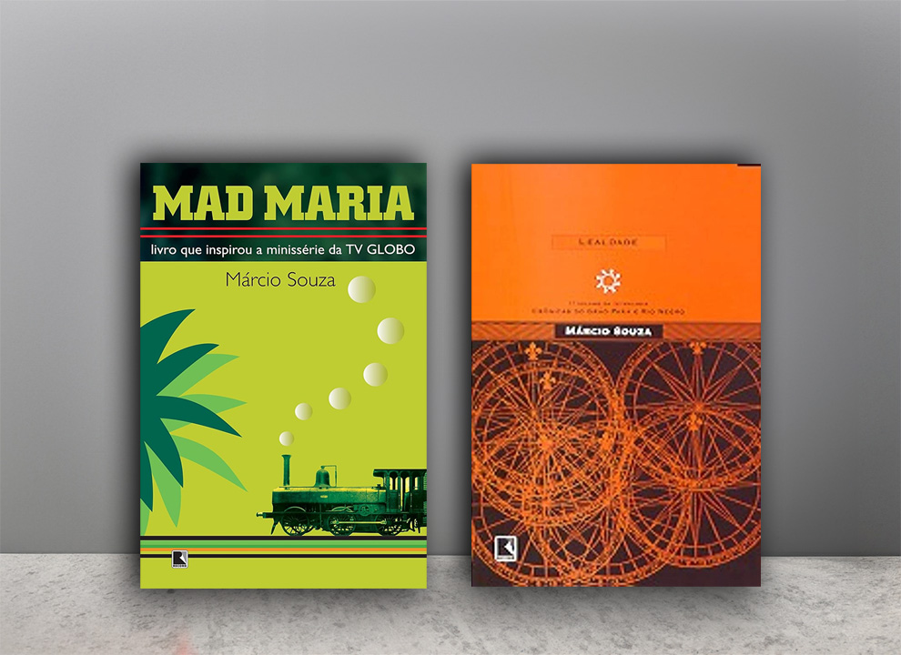 Capas de Mad Maria e Lealdade, obras consagradas de Márcio Souza