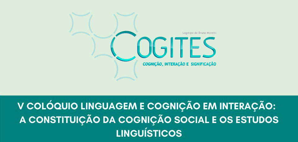 Cogites organiza “V Colóquio Linguagem e Cognição em Interação”