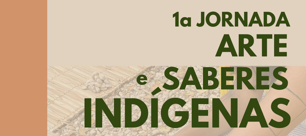 CIS-Guanabra sedia 1ª Jornada Artes e Saberes Indígenas