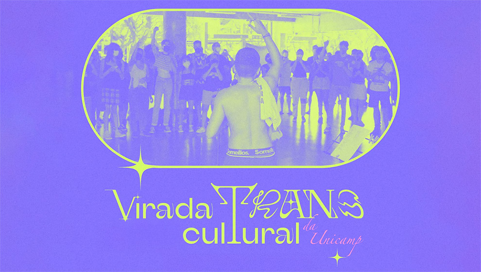 Virada TransCultural terá diversas atividades na Unicamp