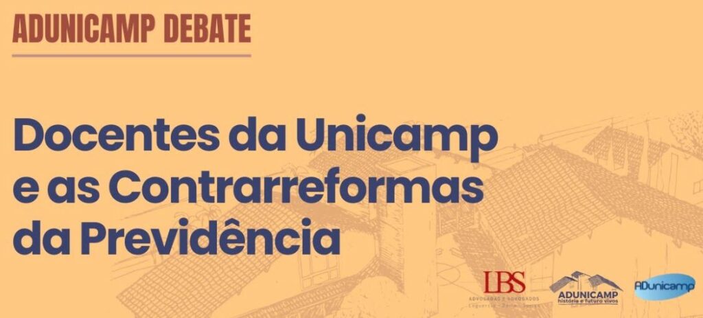 Evento em novo espaço da ADunicamp debate "Docentes da Unicamp e as Contrarreformas da Previdência”