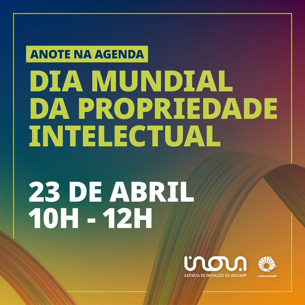 Webinário da Inova Unicamp celebra “Dia Mundial da Propriedade Intelectual”