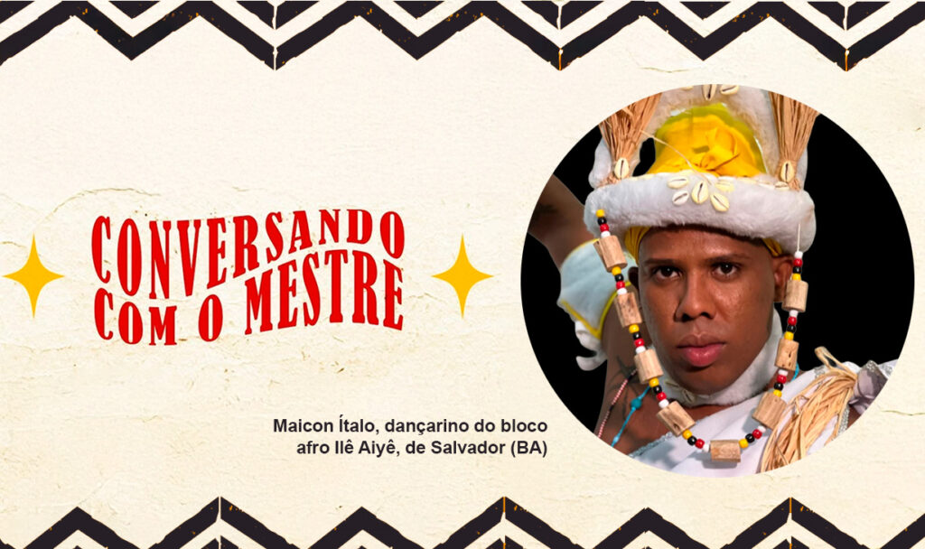 Labdrama recebe dançarino do bloco afro Ilê Aiyê no “Conversando com o Mestre”
