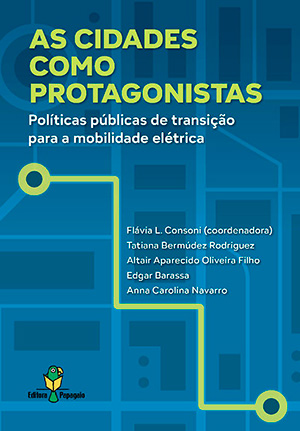 Capa do livro As cidades como protagonistas - Políticas públicas de transição para a mobilidade elétrica