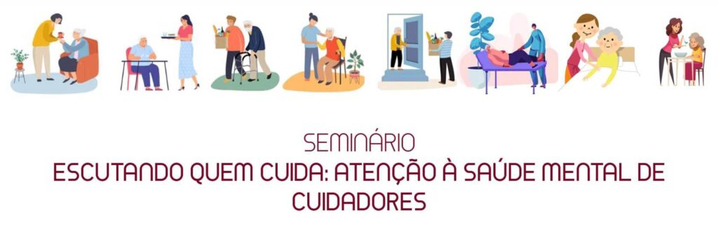 Seminário do Nepo debate atenção à saúde mental de cuidadores