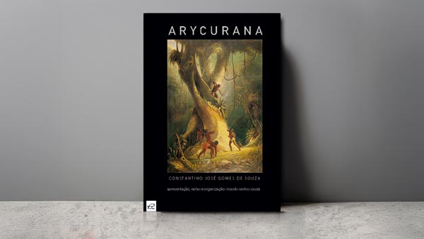 Capa do livro Arycurana: romance em livro 150 anos depois da publicação original