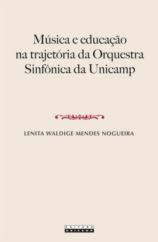 Livro sobre a trajetória da Orquestra Sinfônica da Unicamp será lançado na FCM