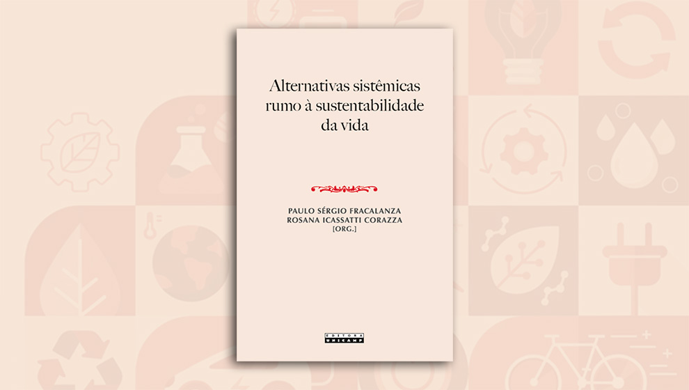 IE promove lançamento do livro “Alternativas Sistêmicas rumo à Sustentabilidade da Vida”
