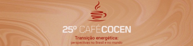 25º Café Cocen debate a transição energética no dia 23 de fevereiro